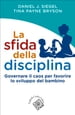 La sfida della disciplina